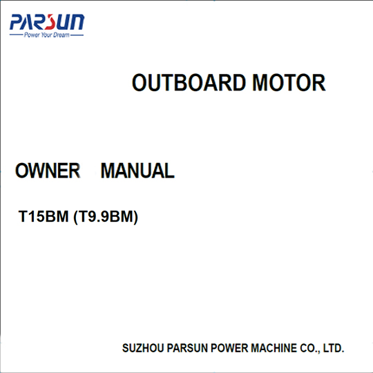 T9.9/T15 outboard motor owner manual T9.9/T15 outboard motor owner manual