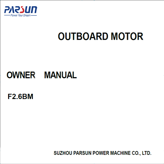 F2.6 Outboard Motor Owner Manual F2.6 Outboard Motor Owner Manual